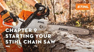 Chapter 9 Starting Your STIHL Chain Saw  STIHL Tutorial [upl. by Vania]