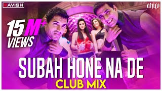 Subha Hone Na De  Club Mix  Tu Mera Hero  Desi Boyz  DJ Ravish amp DJ Chico [upl. by Rubinstein820]