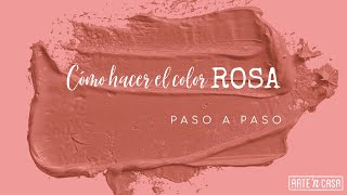 Cómo hacer el color rosa [upl. by Martz]