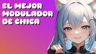 EL MEJOR MODULADOR DE VOZ DE CHICA [upl. by Eberhard]