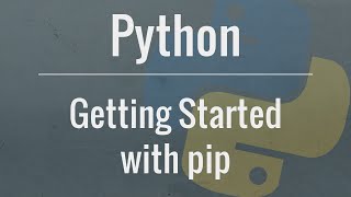 Python Tutorial pip  An indepth look at the package management system [upl. by Inobe674]