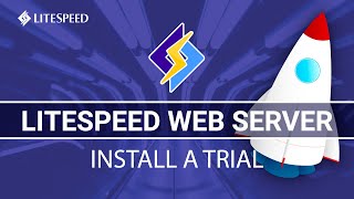 Install LiteSpeed Web Server With a Trial License [upl. by Vaclava]