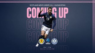 Scotland v Kazakhstan  Men’s Under21s UEFA Championship [upl. by Analah]