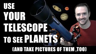 How To Use A Telescope To See Planets and photograph them too [upl. by Violante498]