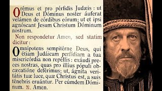 Oremus et pro perfidis Judaeis  GOOD FRIDAY prayer for jews [upl. by Mattox768]