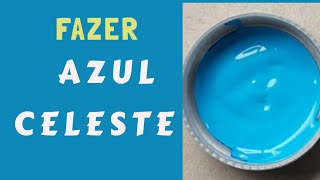 Como fazer Azul Celeste através de misturas [upl. by Sylvie]