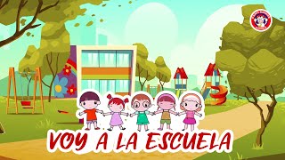 Voy A La Escuela  Canti Rondas  Canciones Infantiles [upl. by Benton]