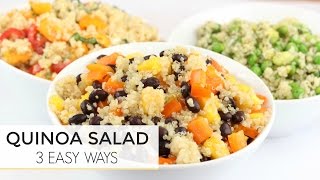 3 Easy Healthy Quinoa Salad Recipes  Just 5 Ingredients [upl. by Jola]