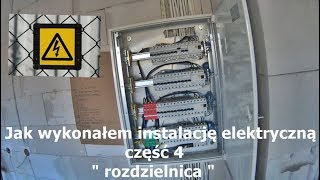 Jak wykonałem instalację elektryczną część 4 quot Rozdzielnica quot [upl. by Notgnilra]