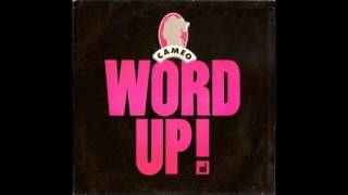 Cameo  Word Up Extented Version HQ Sound [upl. by Anihs]