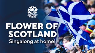 Flower of Scotland  Singalong At Home [upl. by Ansev]