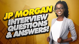 JP MORGAN Interview Questions and Answers How to PASS a JP Morgan Chase Interview [upl. by Leinahtam171]