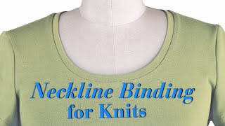 A Neckline Binding for Knits [upl. by Kelbee]