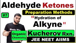 L7 Kucherov Rxn  Aldehyde Prep from Hydration of Alkynes  NEET IITJEE  By Arvind Arora [upl. by Nimesay352]