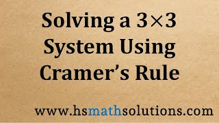 Solving a 3x3 System Using Cramers Rule Example [upl. by Bianca]