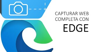 Hacer captura de pantalla de una página web completa  Microsoft Edge [upl. by Zitella462]