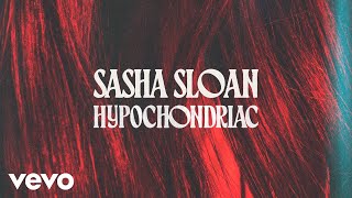 Sasha Alex Sloan  Hypochondriac Lyric Video [upl. by Trumaine]