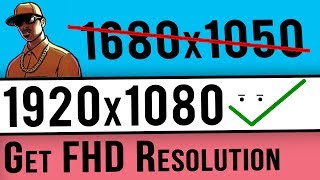 How To Get 1920x1080 Full HD Resolution in GTA San Andreas [upl. by Nivad]