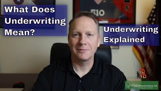 What Does Underwriting Mean When Buying A House [upl. by Siramaj]