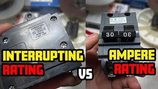 INTERRUPTING RATING vs AMPERE RATING [upl. by Benildis437]