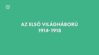 Az első világháború 19141918 [upl. by Eednac139]