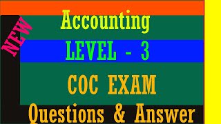 Accounting Level 3 COC Exam Questions With Answers Full Package [upl. by Kina]