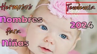 🔴🔴🔴✅Hermosos Nombres para niñas y su significado ✅ TENDENCIA 2025😍nombresparabebes2025 [upl. by Icnan130]