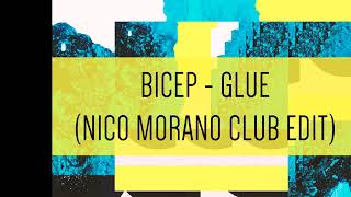 Bicep  Glue  Nico Morano Club Edit [upl. by Vernor]