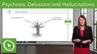 Psychosis Delusions and Hallucinations – Psychiatry  Lecturio [upl. by Lindberg683]