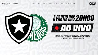 AO VIVO  Botafogo x Palmeiras  31ª Rodada Brasileirão [upl. by Rame]