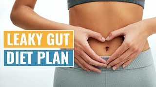 The Leaky Gut Diet Plan What to Eat What to Avoid [upl. by Radmen]