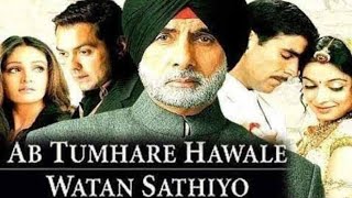 Ab Tumhare Hawale Satan Sathiyo  Amitabh Bacchan 2004  Akshay Kumar  Full Movie Facts And Story [upl. by Ydna696]