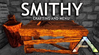 Smithy Crafting and Menu  Ark Survival Evolved How to [upl. by Gavra71]