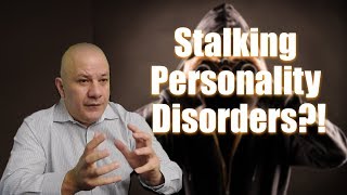 Stalker Psychology and Understanding BPD [upl. by Susana207]