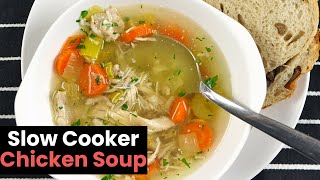 Healthy Slow Cooker Chicken Soup [upl. by Mariya]