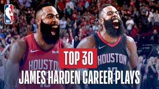 James Hardens Top 30 Plays of His NBA Career [upl. by Ibba246]