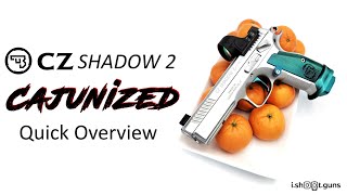 CZ Shadow 2 Cajunized [upl. by Leena628]