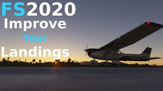 How To IMPROVE YOUR LANDINGS in MSFS 2020 Tutorial [upl. by Heurlin]