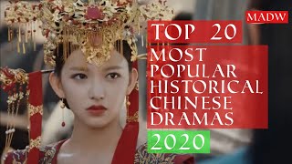 Top 20 Most Popular Historical Chinese Dramas of 2020 [upl. by Doloritas90]