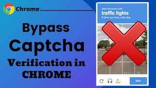 How to Bypass CAPTCHA Verification in Google Chrome  2024 [upl. by Marisa]