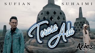 Sufian Suhaimi  Terasa Ada Official Music Video with Lyric [upl. by Paula]