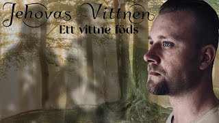 Jehovas Vittnen  Ett vittne föds [upl. by Yuzik737]