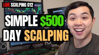 How to Make 500 a Day Scalping Simple Strategies  Live Scalping 012 [upl. by Muryh]