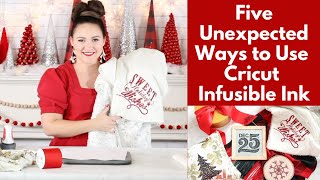 Five Unexpected Ways to Use Cricut Infusible Ink [upl. by Jilleen566]