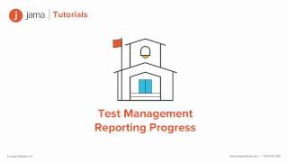 Test Management Reporting Progress in Jama tutorial [upl. by Dash]