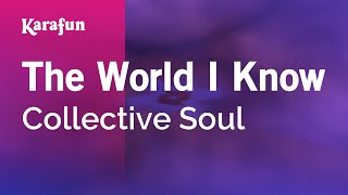 The World I Know  Collective Soul  Karaoke Version  KaraFun [upl. by Pardo]