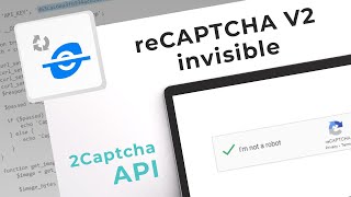 reCAPTCHA V2 Invisible Solving Service How to bypass reCaptcha V2 Invisible with 2Captcha API [upl. by Lisabet]