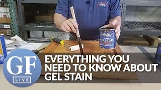 Everything You Need To Know About Gel Stain  GF Live [upl. by Shaughn]