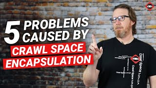 5 Problems Caused by Crawl Space Encapsulation [upl. by Birecree]