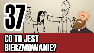 3MC – Trzyminutowy Katechizm  37 Co to jest bierzmowanie [upl. by Archle797]